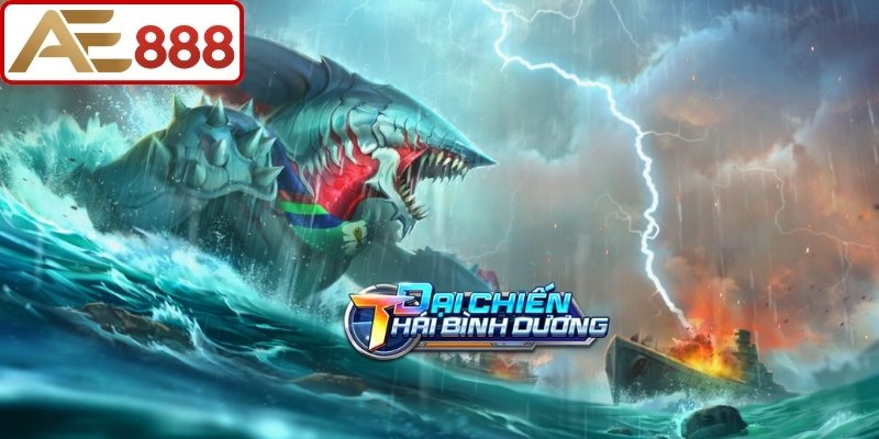 Khái quát về sức hút tựa game Đại Chiến Thái Bình Dương AE888