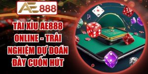 Tài Xỉu AE888 Online