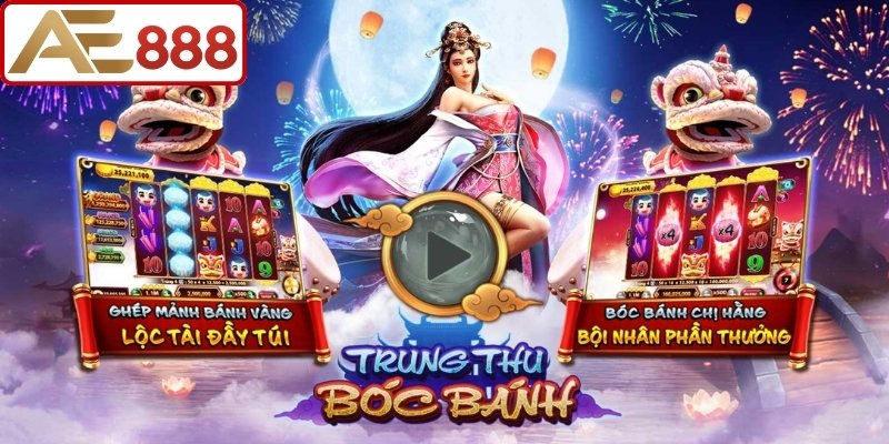 Nổ hũ Trung Thu Bóc Bánh AE888 đẳng cấp